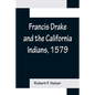 Francis Drake and the California Indians, 1579 - Paperback