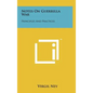 Notes On Guerrilla War: Principles And Practices - Hardcover