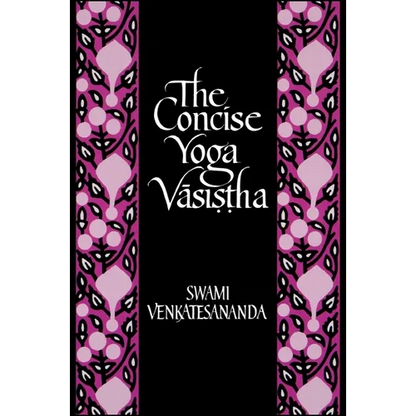 The Concise Yoga Vāsiṣṭha - Paperback