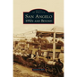 San Angelo 1950s and Beyond - Hardcover
