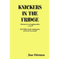 Knickers in the Fridge - Paperback