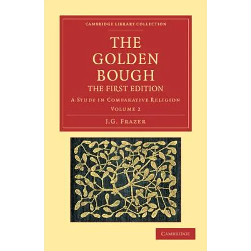 The Golden Bough: A Study in Comparative Religion - Paperback