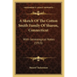 A Sketch Of The Cotton Smith Family Of Sharon, Connecticut: With Genealogical Notes (1915) - Paperback