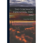 The Coronado Expedition, 1540-1542 - Paperback