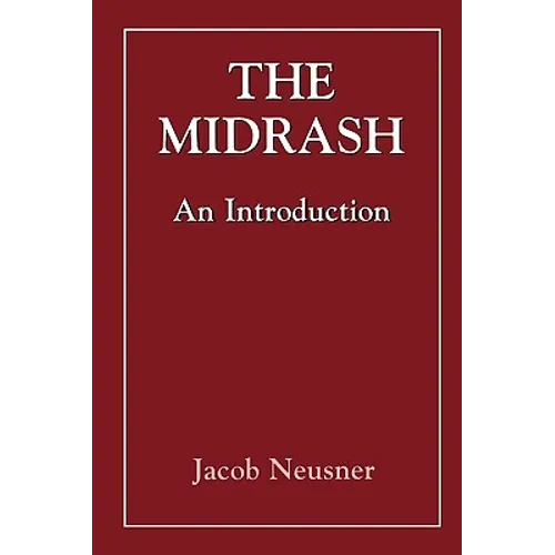 The Midrash: An Introduction - Paperback