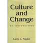 Culture and Change: An Introduction - Paperback