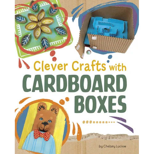 Clever Crafts with Cardboard Boxes - Hardcover