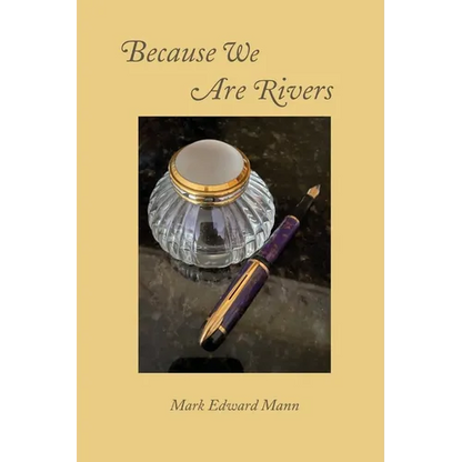 Because We Are Rivers - Paperback