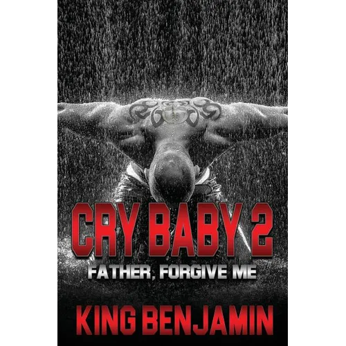 Cry Baby 2: Father, Forgive Me - Paperback