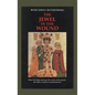 The Jewel in the Wound: How the Body Expresses the Needs of the Psyche and Offers a Path to Transformation - Hardcover