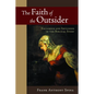 The Faith of the Outsider: Exclusion and Inclusion in the Biblical Story - Paperback