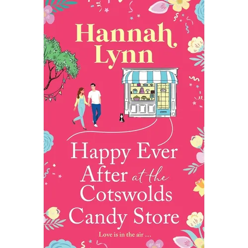 Happy Ever After at the Cotswolds Candy Store - Paperback
