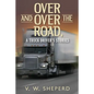 Over and Over the Road, A Truck Driver's Stories - Paperback