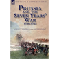 Prussia and the Seven Years' War 1756-1763 - Paperback