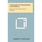 A History of Richmond California: The City That Grew from a Rancho - Hardcover