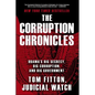 The Corruption Chronicles: Obama's Big Secrecy, Big Corruption, and Big Government - Paperback