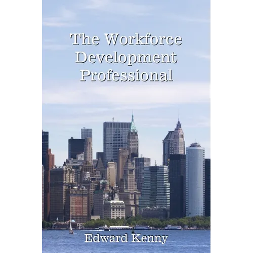 The Workforce Development Professional - Paperback