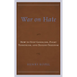 War on Hate: How to Stop Genocide, Fight Terrorism, and Defend Freedom - Paperback