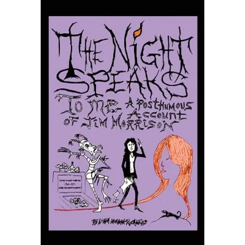 The Night Speaks to Me: A Posthumous Account of Jim Morrison - Paperback