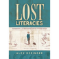 Lost Literacies: Experiments in the Nineteenth-Century US Comic Strip - Hardcover
