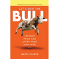 Let's Skip the Bull: Lessons from Dad After Your Mom Died - Paperback