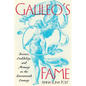 Galileo's Fame: Science, Credibility, and Memory in the Seventeenth Century - Hardcover
