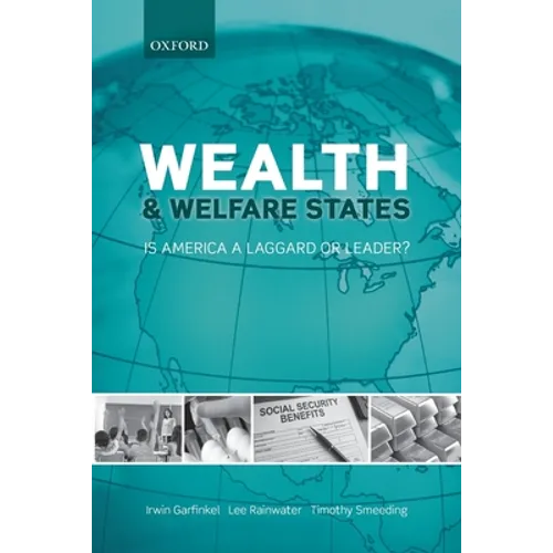 Wealth and Welfare States: Is America a Laggard or Leader? - Paperback