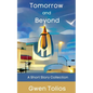 Tomorrow and Beyond - Paperback