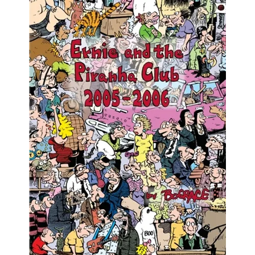 Ernie and the Piranha Club 2005-2006 - Paperback