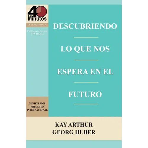 Descubriendo Lo Que Nos Espera En El Futuro / Discovering What the Future Holds (40m) - Paperback