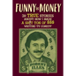 Funny is Money - 39 True Stories About How I Made a Sh!t Ton of $$$ Writing TV Comedy - Paperback