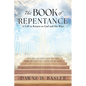 The Book of Repentance: A Call to Return to God and His Ways - Paperback