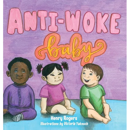 Anti-Woke Baby - Hardcover