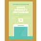 White Woman's Instagram - Paperback