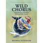 Wild Chorus: Finding Harmony with Whales, Wolves, and Other Animals - Hardcover