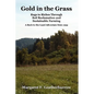 Gold in the Grass: Rags to Riches Through Soil Reclamation and Sustainable Farming. a Back-To-The-Land Adventure from 1954 - Paperback