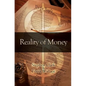 Reality of Money - Paperback