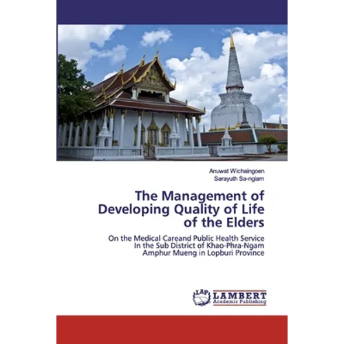 The Management of Developing Quality of Life of the Elders - Paperback