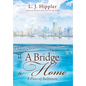 A Bridge to Home: A Piece of Baltimore - Hardcover