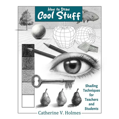 How to Draw Cool Stuff: Shading Techniques for Teachers and Students - Paperback
