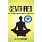 Gentrified - Hardcover