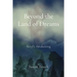 Beyond the Land of Dreams: Beryl's Awakening - Paperback