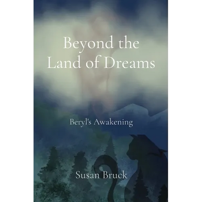 Beyond the Land of Dreams: Beryl's Awakening - Paperback