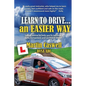 Learn to Drive...an Easier Way: Updated for 2020 - Paperback