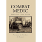 Combat Medic: Nonfiction, None Needed - Hardcover