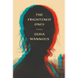 The Frightened Ones - Hardcover