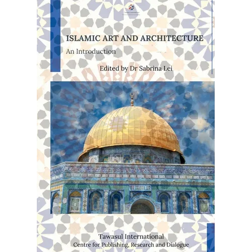 Islamic Art and Architecture: An Introduction - Paperback