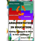 Argumentation in Education: Putting Argumentation to Work in Your Classroom - Paperback