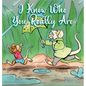I know Who You Really Are - Hardcover