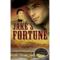Jake's Fortune: Historical Fiction at It's Best - Paperback